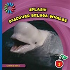 Kathryn Beaton - Discover Beluga Whales