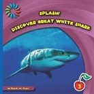 Virginia Loh-Hagan - Discover Great White Shark