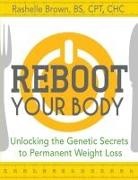 Rashelle Brown - Reboot Your Body