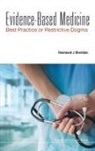 Desmond J Sheridan, Desmond J Sheridan, Desmond J (Imperial College London Sheridan, Desmond J. Sheridan - Evidence-Based Medicine: Best Practice Or Restrictive Dogma