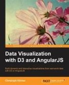 Christoph Korner, Christoph Körner - Data Visualization with D3 and Angularjs