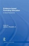 James Ponzetti, James J. Ponzetti, Jr. Ponzetti, James J Ponzetti, James Jr. J. Ponzetti, Jr. Ponzetti... - Evidence-Based Parenting Education