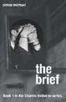 Simon Michael, Michael Simon - The Brief