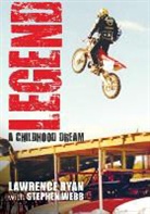 Lawrence Ryan, Stephen Webb - Legend: A Childhood Dream