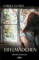 Carola Clasen - Eifelmädchen