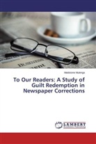 Maidstone Mulenga - To Our Readers: A Study of Guilt Redemption in Newspaper Corrections