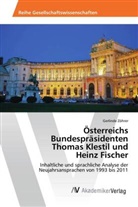 Gerlinde Zöhrer - Österreichs Bundespräsidenten Thomas Klestil und Heinz Fischer
