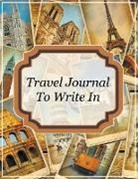 Speedy Publishing Llc - Travel Journal To Write In