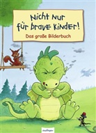 Dorothea Ackroyd, Silvio Neuendorf - Nicht nur für brave Kinder!