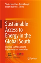 Asho Gadgil, Ashok Gadgil, Eileen Hazboun, Silvia Hostettler - Sustainable Access to Energy in the Global South