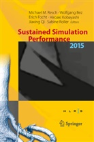 Wolfgan Bez, Wolfgang Bez, Erich Focht, Erich Focht et al, Hiroaki Kobayashi, Jiaxing Qi... - Sustained Simulation Performance 2015