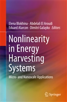 Eduard Alarcon, Eduard Alarcon et al, Abdelali El Aroudi, Elena Blokhina, Abdelal El Aroudi, Abdelali El Aroudi... - Nonlinearity in Energy Harvesting Systems
