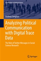 Andreas Jungherr - Analyzing Political Communication with Digital Trace Data