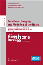 Hans van Assen, Pete Bovendeerd, Peter Bovendeerd, Tammo Delhaas, Hans van Assen - Functional Imaging and Modeling of the Heart