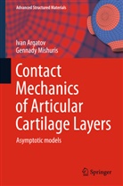 Iva Argatov, Ivan Argatov, Gennady Mishuris - Contact Mechanics of Articular Cartilage Layers