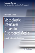 François P Landes, François P. Landes - Viscoelastic Interfaces Driven in Disordered Media