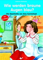 Catherine Mackenzie - Wie werden braune Augen blau?