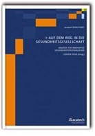 Günter Spur - Auf dem Weg in die Gesundheitsgesellschaft