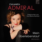 Eva-Maria Admiral, Romy Schneider - Mein Überlebenslauf, Audio-CD (Audiolibro)