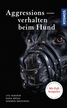 Nor Brede, Nora Brede, Ut Heberer, Ute Heberer, Normen Mrozinski, Mrozinski Normen - Aggressionsverhalten beim Hund