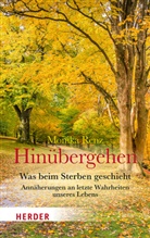 Monika Renz, Monika (Dr. Dr.) Renz - Hinübergehen