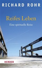 Richard Rohr - Reifes Leben