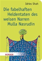 Idries Shah, Richard Williams - Die fabelhaften Heldentaten des weisen Narren Mulla Nasrudin