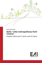 Emanuela Berardi - Nella "città metropolitana Forlì-Cesena"