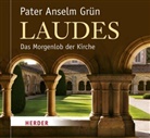 Grün Anselm, Grün Anselm - Laudes, 1 Audio-CD (Hörbuch)