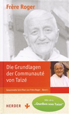 Taizé Frère Roger, Frère Roger (Taizé), (Frère) Roger, Frère Roger, Roger (Frère) - Gesammelte Schriften von Frère Roger