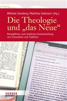 Wilhel Damberg, Wilhelm Damberg, Sellmann, Matthias Sellmann - Die Theologie und "das Neue"