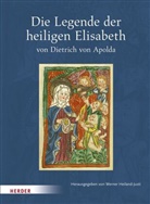 Dietrich von Apolda, Werner Heiland-Justi, Werne Heiland-Justi, Werner Heiland-Justi - Die Legende der heiligen Elisabeth