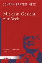 Johann B. Metz, Johann Baptist Metz, Johan Reikerstorfer, Johann Reikerstorfer - Johann Baptist Metz Gesammelte Schriften