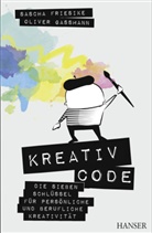 Sasch Friesike, Sascha Friesike, Oliver Gassmann - Kreativcode