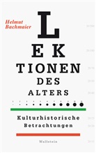 Helmut Bachmaier - Lektionen des Alters