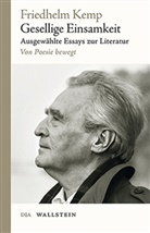 Friedhelm Kemp, Friedhelm (Prof. Dr.) Kemp, Joachi Kalka, Joachim Kalka - Gesellige Einsamkeit, 2 Teile