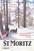Karl Lüond, Karl Lüönd, Cur Riess, Curt Riess - St. Moritz