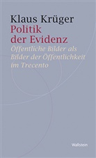 Klaus Krüger, Griem, Griem, Bernhar Jussen, Bernhard Jussen - Politik der Evidenz
