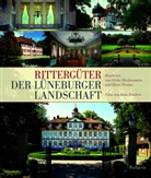 Jutta Brüdern, Jutta Brüdern, Dieter / Hindersmann / Brosius, Diete Brosius, Dieter Brosius, Ritterschaf des Fürstentums Lüneburg... - Rittergüter der Lüneburger Landschaft
