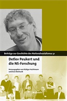 Rüdige Hachtmann, Rüdiger Hachtmann, Rüdiger Hachtmann (Prof. Dr.), REICHARDT, Reichardt, Sven Reichardt... - Detlev Peukert und die NS-Forschung