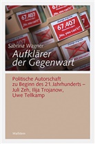 Sabrina Wagner - Aufklärer der Gegenwart