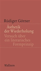 Rüdiger Görner, Wolfgan Braungart, Jacob - Ästhetik der Wiederholung