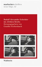 Gunill Eschenbach, Gunilla Eschenbach - Rudolf Alexander Schröder im Dritten Reich