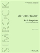 Viktor Fenigstein - Trois Esquisses