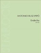 Antonio Ruiz-Pipó - Endecha