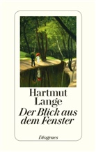 Hartmut Lange - Der Blick aus dem Fenster