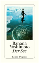Banana Yoshimoto - Der See