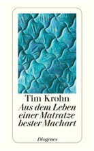Tim Krohn - Aus dem Leben einer Matratze bester Machart