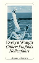 Evelyn Waugh - Gilbert Pinfolds Höllenfahrt