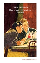 Fred Uhlman - Der wiedergefundene Freund